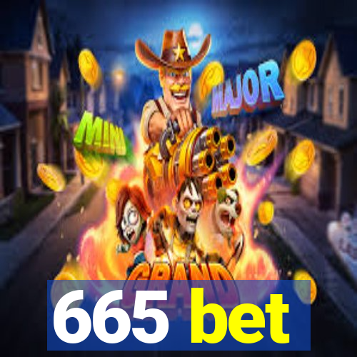 665 bet